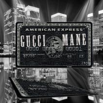 Gucci Mane - American Express
